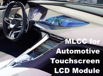 Holy Stone MLCC for Automotive Touchscreen LCD Module